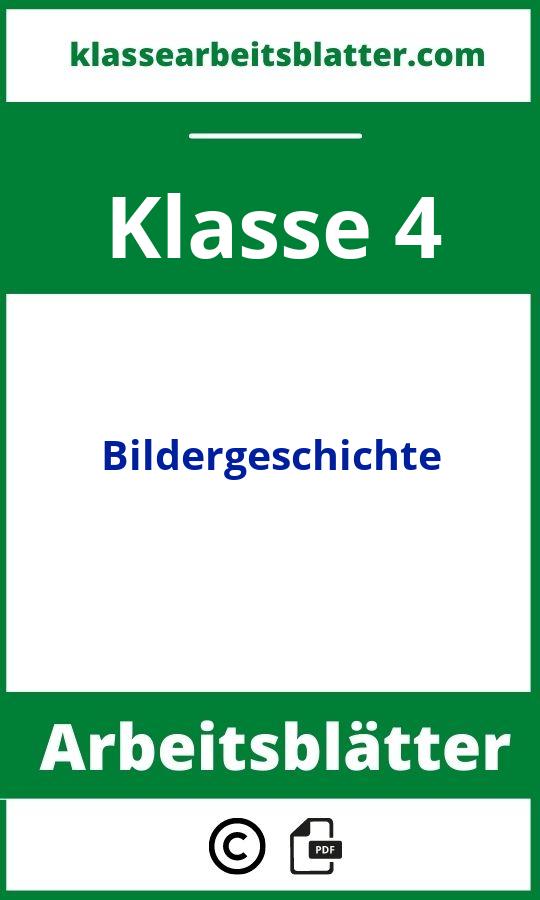 Bildergeschichte 4. Klasse Arbeitsblätter