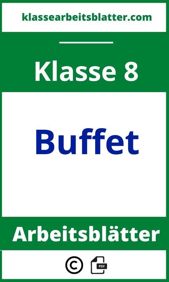Arbeitsblätter Buffet 8. Klasse