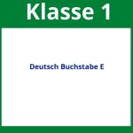 Arbeitsblätter Deutsch Klasse 1 Buchstabe E