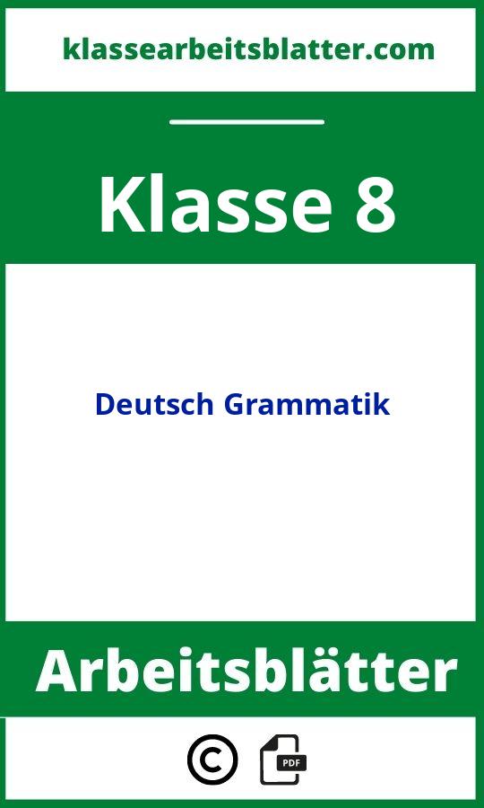 Deutsch 8. Klasse Grammatik Arbeitsblätter
