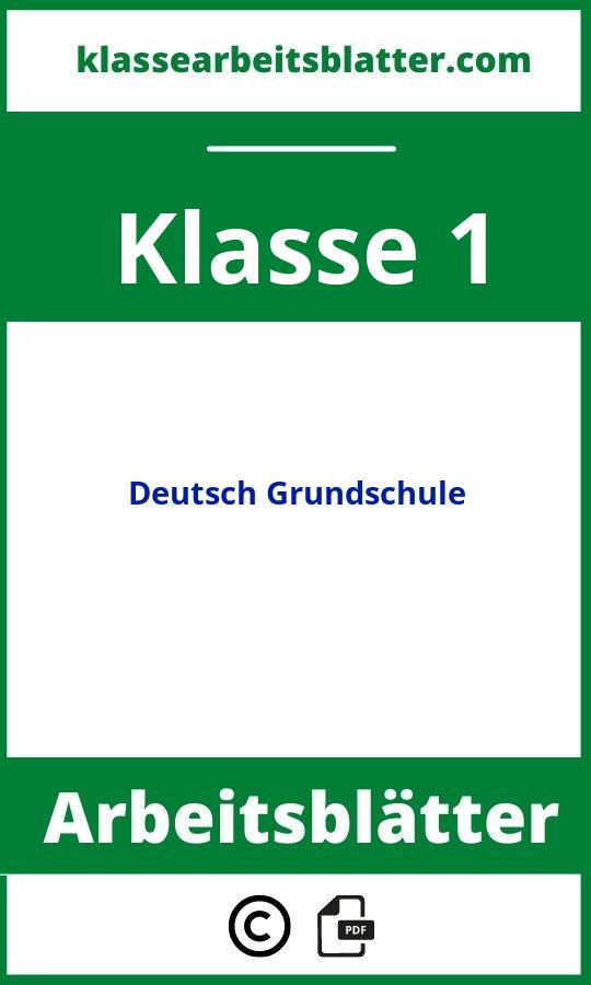 Arbeitsblätter Deutsch 1 Klasse Grundschule
