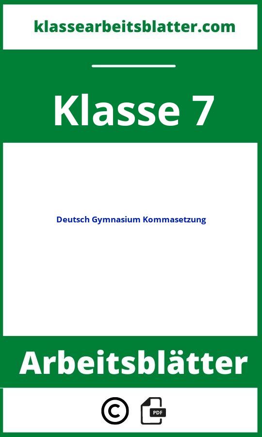 Arbeitsblätter Deutsch Klasse 7 Gymnasium Kommasetzung