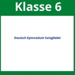 Arbeitsblätter Deutsch Klasse 6 Gymnasium Satzglieder
