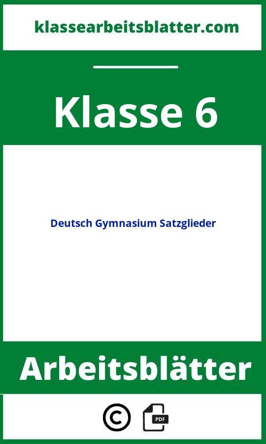 Arbeitsblätter Deutsch Klasse 6 Gymnasium Satzglieder