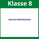 Deutsch Arbeitsblätter Klasse 8 Mittelschule