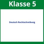 Arbeitsblätter Deutsch 5. Klasse Rechtschreibung