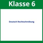 Arbeitsblätter Deutsch Klasse 6 Rechtschreibung