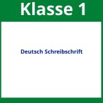 Arbeitsblätter Deutsch Klasse 1 Schreibschrift