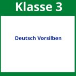 Deutsch 3. Klasse Arbeitsblätter Vorsilben