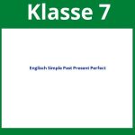 Englisch Klasse 7 Simple Past Present Perfect Arbeitsblätter