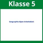 Arbeitsblätter Geographie Alpen Arbeitsblatt Klasse 5