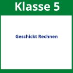 Geschickt Rechnen Klasse 5 Arbeitsblätter