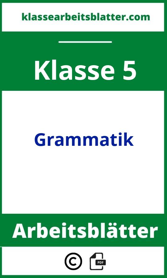 Arbeitsblätter Grammatik 5. Klasse