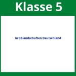Großlandschaften Deutschland 5 Klasse Arbeitsblätter