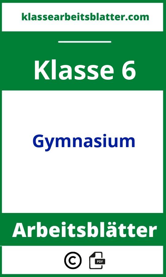 Arbeitsblätter 6. Klasse Gymnasium