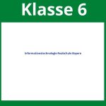 Informationstechnologie Realschule Bayern 6. Klasse Arbeitsblätter