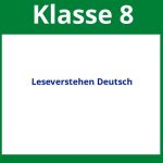 Leseverstehen Deutsch Klasse 8 Arbeitsblätter