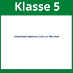 Maerchen Fortsetzen Deutsch Klasse 5 Märchen Arbeitsblätter