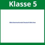 Märchenmerkmale Deutsch Klasse 5 Märchen Arbeitsblätter