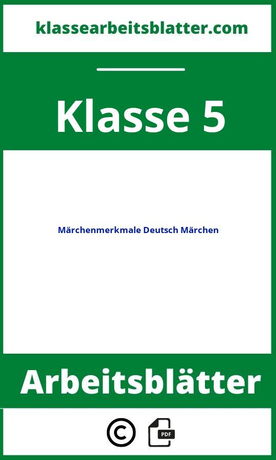 Märchenmerkmale Deutsch Klasse 5 Märchen Arbeitsblätter