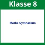 Mathe 8 Klasse Gymnasium Arbeitsblätter