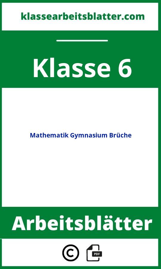 Mathematik Arbeitsblätter Klasse 6 Gymnasium Brüche