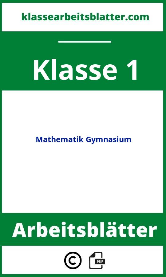 Mathematik 1. Klasse Gymnasium Arbeitsblätter