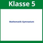 Arbeitsblätter Mathematik 5 Klasse Gymnasium