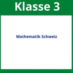 Mathematik 3. Klasse Arbeitsblätter Schweiz