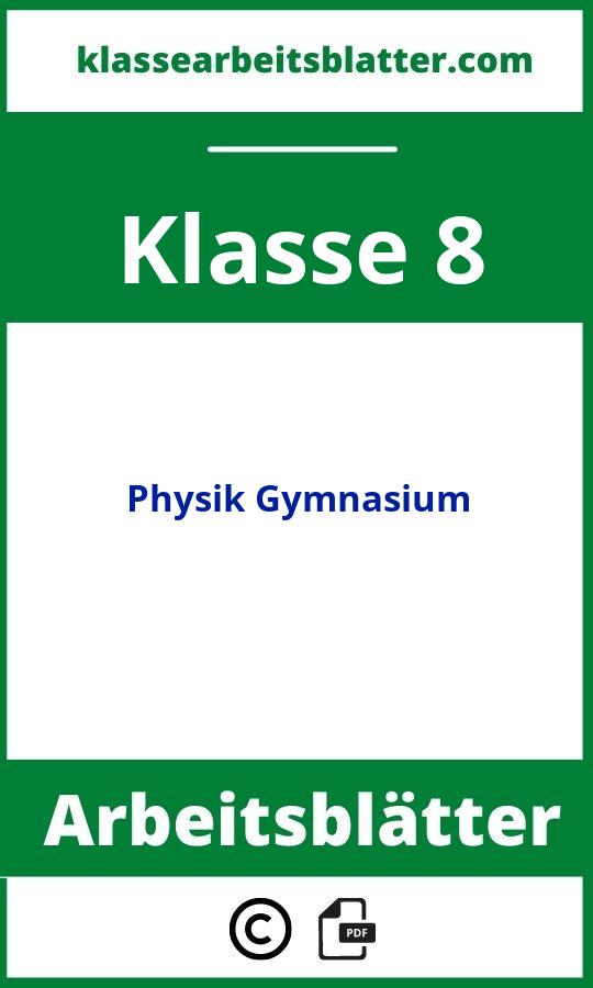 Arbeitsblätter Physik 8. Klasse Gymnasium