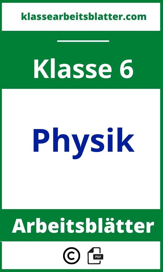 Arbeitsblätter Physik Klasse 6