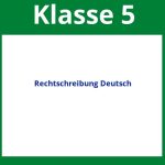 Arbeitsblätter Rechtschreibung Deutsch Klasse 5
