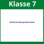 Rechtschreibung 7 Klasse Gymnasium Arbeitsblätter