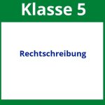 Arbeitsblätter Rechtschreibung 5. Klasse
