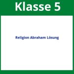 Religion Klasse 5 Arbeitsblätter Abraham Lösung