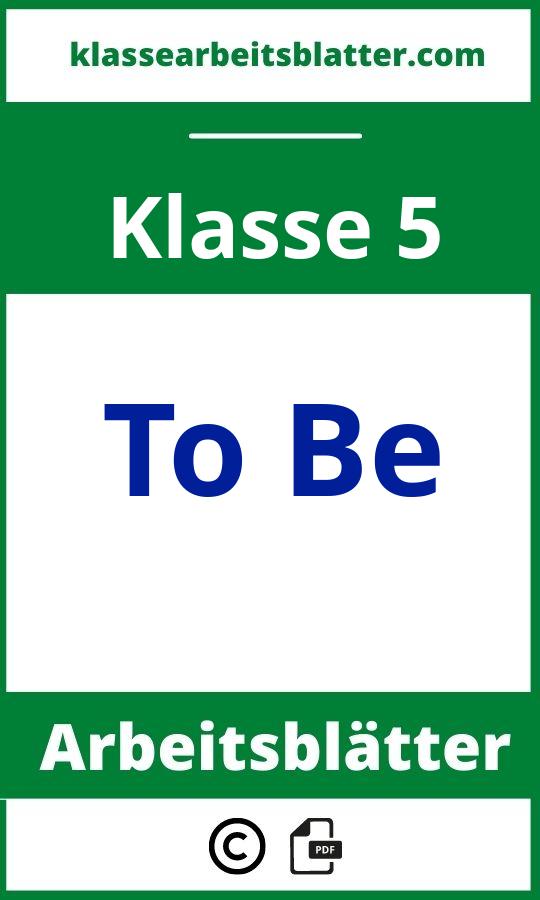 Arbeitsblätter To Be Klasse 5