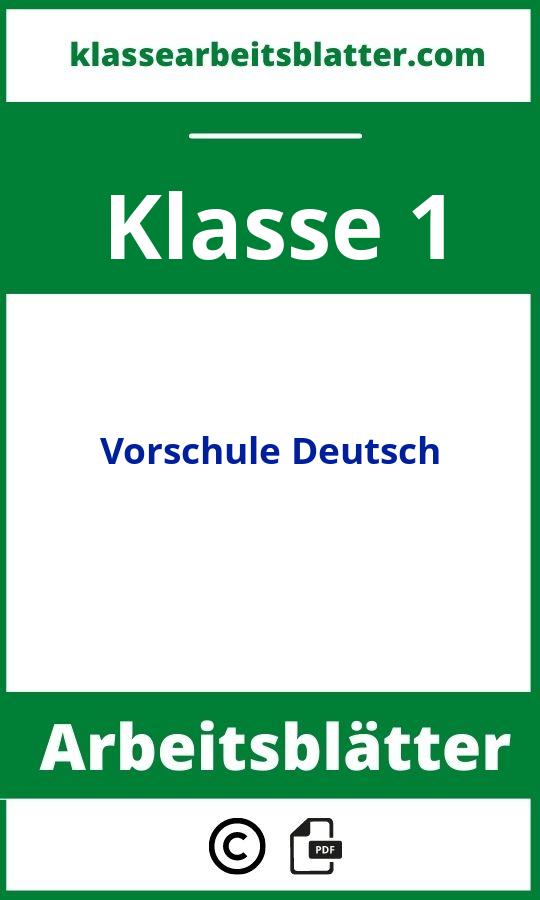 Vorschule Arbeitsblätter Deutsch 1 Klasse
