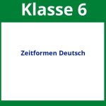 Zeitformen Deutsch Arbeitsblätter 6 Klasse
